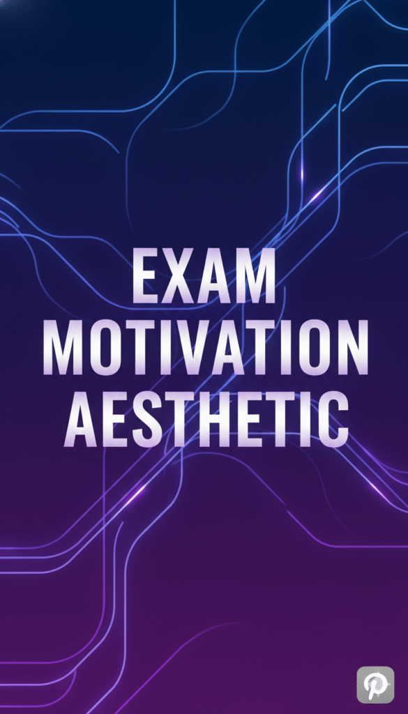 exam motivation aesthetic