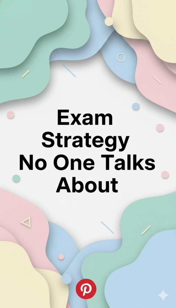 exam strategy no one talks about