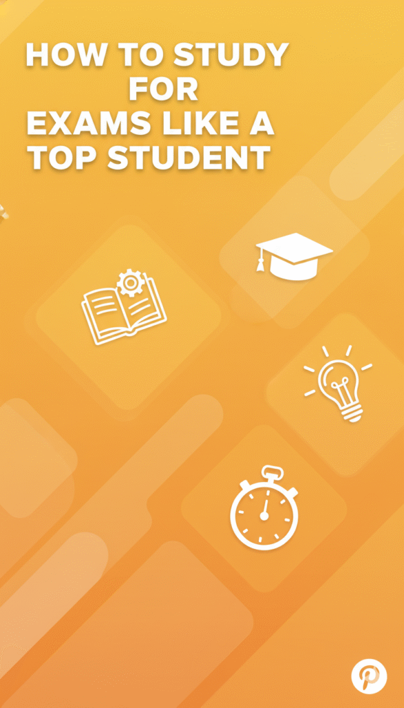 how to study for exams like a top student