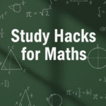 study hacks for maths