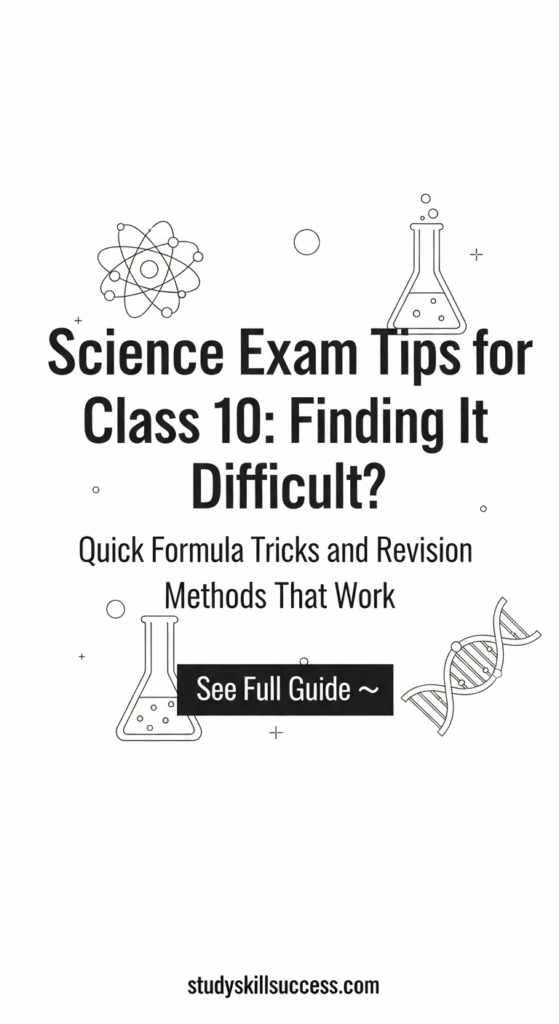 science exam tips for class 10 finding it difficult