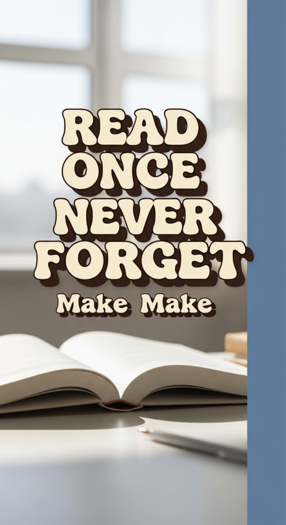 read once, never forget